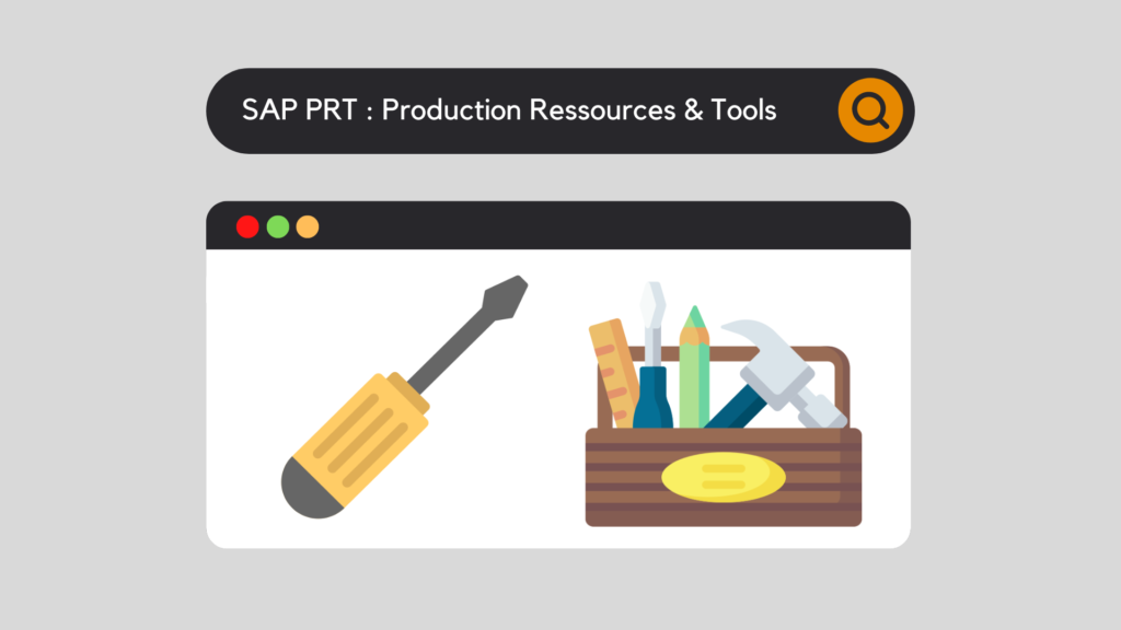 SAP PRT: Production Resources & Tools