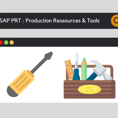 SAP PRT : Production Ressources & Tools